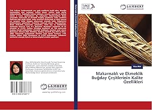 Seller image for Makarnalik ve Ekmeklik Bugday esitlerinin Kalite zellikleri for sale by moluna