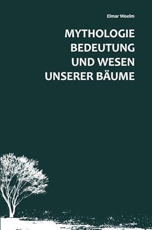 Seller image for Mythologie, Bedeutung und Wesen unserer Baeume for sale by moluna