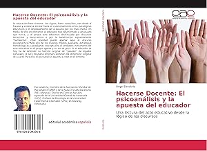 Seller image for Hacerse Docente: El psicoanlisis y la apuesta del educador for sale by moluna