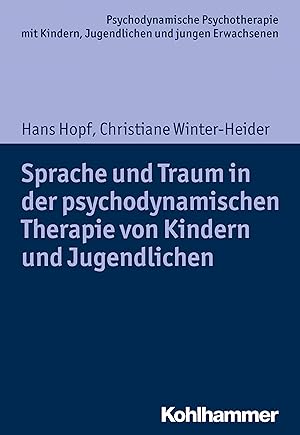 Bild des Verkufers fr Sprache und Traum in der psychodynamischen Therapie von Kindern und Jugendlichen zum Verkauf von moluna