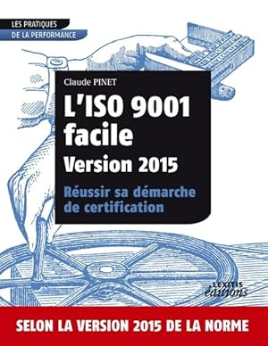 Seller image for L\ ISO 9001 facile Version 2015 Russir sa dmarche de certification for sale by moluna