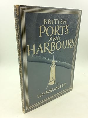 Seller image for BRITISH PORTS AND HARBOURS for sale by Kubik Fine Books Ltd., ABAA
