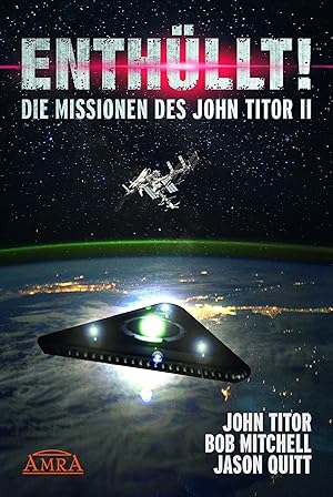 Seller image for ENTHLLT! Die Missionen des John Titor II for sale by moluna