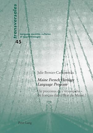 Seller image for Maine French Heritage Language Program : un processus de  reconqute  du franais dans l\ tat du Maine ? for sale by moluna