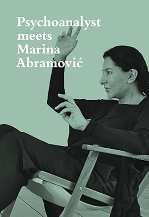 Seller image for Psychoanalyst meets Marina Abramovic for sale by moluna