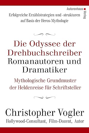 Seller image for Die Odyssee der Drehbuchschreiber, Romanautoren und Dramatiker for sale by moluna