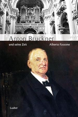 Bild des Verkufers fr Anton Bruckner und seine Zeit zum Verkauf von moluna