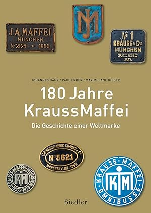 Bild des Verkufers fr 180 Jahre KraussMaffei zum Verkauf von moluna