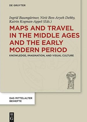 Seller image for Maps and Travel in the Middle Ages and the Early Modern Period for sale by moluna