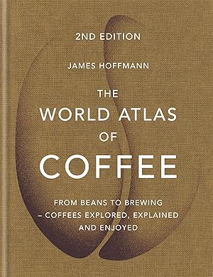 Bild des Verkufers fr The World Atlas of Coffee zum Verkauf von moluna