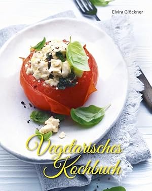 Bild des Verkufers fr Vegetarisches Kochbuch zum Verkauf von moluna