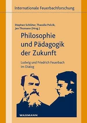 Seller image for Philosophie und Paedagogik der Zukunft for sale by moluna
