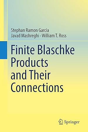 Image du vendeur pour Finite Blaschke Products and Their Connections mis en vente par moluna