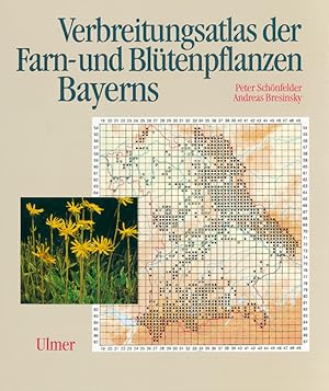 Bild des Verkufers fr Verbreitungsatlas der Farn- und Bltenpflanzen Bayerns zum Verkauf von moluna