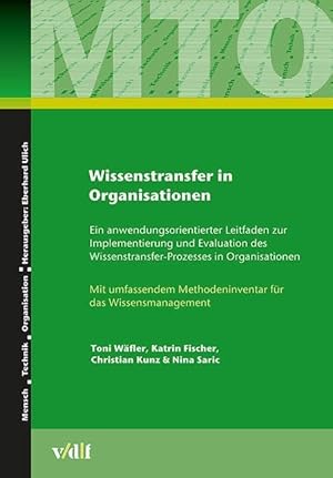 Bild des Verkufers fr Implementierung und Evaluation des Wissenstransfer-Prozesses in Organisationen zum Verkauf von moluna