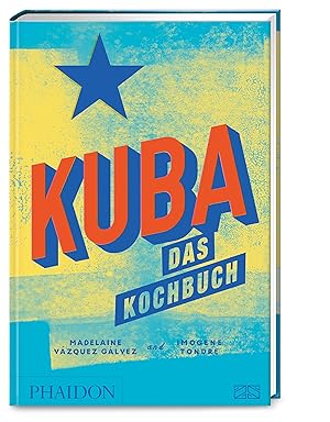 Seller image for Kuba - das Kochbuch for sale by moluna