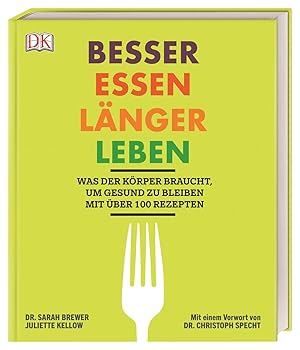 Seller image for Besser essen, laenger leben for sale by moluna