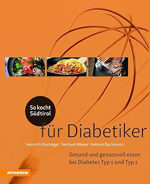 Bild des Verkufers fr So kocht Sdtirol - fr Diabetiker zum Verkauf von moluna