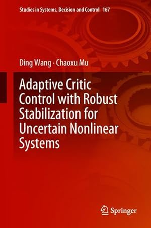 Image du vendeur pour Adaptive Critic Control with Robust Stabilization for Uncertain Nonlinear Systems mis en vente par moluna