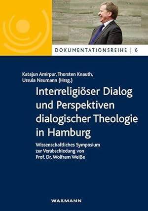 Bild des Verkufers fr Interreligioeser Dialog und Perspektiven dialogischer Theologie in Hamburg zum Verkauf von moluna