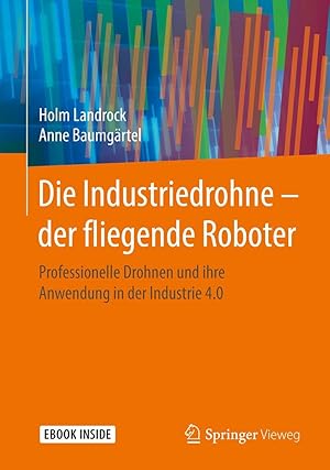 Bild des Verkufers fr Die Industriedrohne - der fliegende Roboter zum Verkauf von moluna