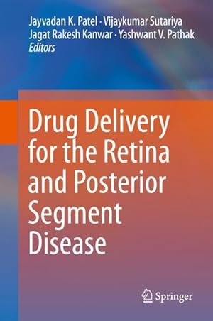 Image du vendeur pour Drug Delivery for the Retina and Posterior Segment Disease mis en vente par moluna