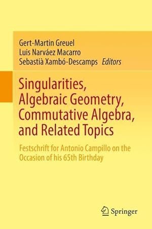 Bild des Verkufers fr Singularities, Algebraic Geometry, Commutative Algebra, and Related Topics zum Verkauf von moluna