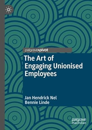 Seller image for The Art of Engaging Unionised Employees for sale by moluna