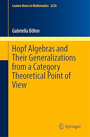 Seller image for Hopf Algebras and Their Generalizations from a Category Theoretical Point of View for sale by moluna