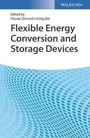 Bild des Verkufers fr Flexible Energy Conversion and Storage Devices zum Verkauf von moluna