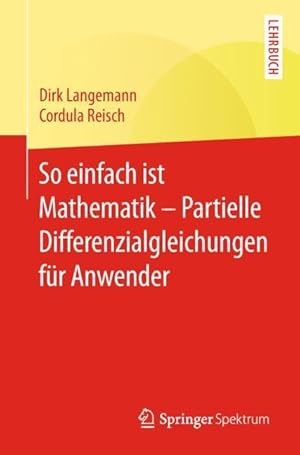 Seller image for So einfach ist Mathematik - Partielle Differenzialgleichungen fr Anwender for sale by moluna