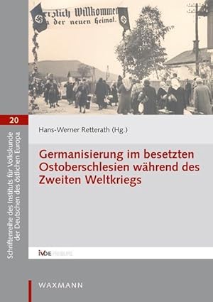 Imagen del vendedor de Germanisierung im besetzten Ostoberschlesien waehrend des Zweiten Weltkriegs a la venta por moluna
