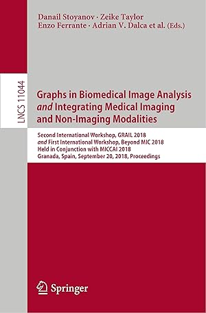 Seller image for Graphs in Biomedical Image Analysis and Integrating Medical Imaging and Non-Imaging Modalities for sale by moluna