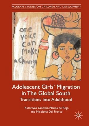 Immagine del venditore per Adolescent Girls\ Migration in The Global South venduto da moluna