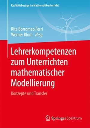 Seller image for Lehrerkompetenzen zum Unterrichten mathematischer Modellierung for sale by moluna