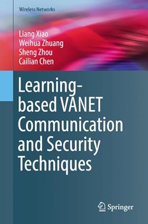 Bild des Verkufers fr Learning-based VANET Communication and Security Techniques zum Verkauf von moluna