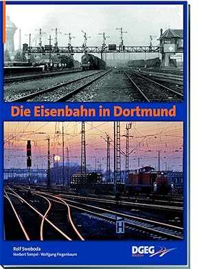 Bild des Verkufers fr Die Eisenbahn in Dortmund zum Verkauf von moluna