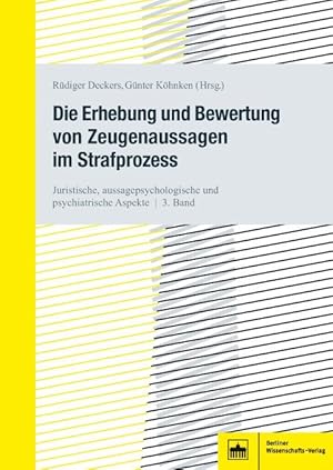 Seller image for Die Erhebung und Bewertung von Zeugenaussagen im Strafprozess for sale by moluna