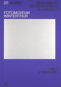 Seller image for 25 Jahre! Fotomuseum Winterthur for sale by moluna
