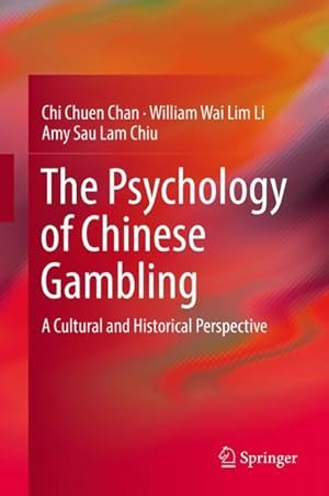 Image du vendeur pour The Psychology of Chinese Gambling: A Cultural and Historical Perspective mis en vente par moluna