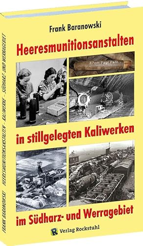 Seller image for Heeresmunitionsanstalten in stillgelegten Kaliwerken im Sdharz- und Werragebiet for sale by moluna