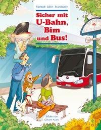 Seller image for Sicher mit U-Bahn, Bim und Bus! for sale by moluna