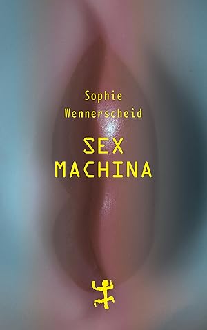 Seller image for Sex machina for sale by moluna