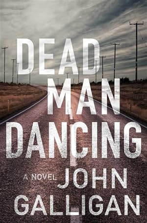 Seller image for Galligan, John | Dead Man Dancing | Signed First Edition Book for sale by VJ Books