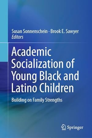 Bild des Verkufers fr Academic Socialization of Young Black and Latino Children zum Verkauf von moluna