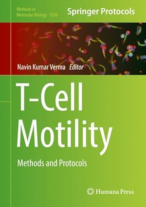 Bild des Verkufers fr T-Cell Motility: Methods and Protocols zum Verkauf von moluna