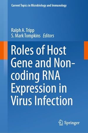 Seller image for Roles of Host Gene and Non-coding RNA Expression in Virus Infection for sale by moluna