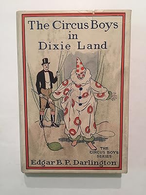 Image du vendeur pour Circus Boys in Dixie Land (#3 of 5 books in the "Circus Bots" series) mis en vente par OldBooksFromTheBasement