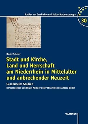 Immagine del venditore per Stadt und Kirche, Land und Herrschaft am Niederrhein in Mittelalter und anbrechender Neuzeit venduto da moluna