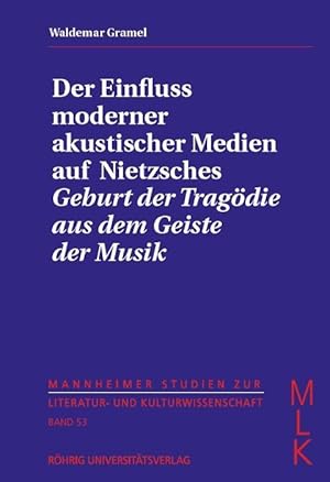 Image du vendeur pour Der Einfluss moderner akustischer Medien auf Nietzsches \ Geburt der Tragoedie aus dem Geiste der Musik\ mis en vente par moluna